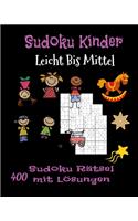 Sudoku Kinder. Leicht Bis Mittel. 400 Sudoku Rätsel mit Lösungen.