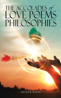 Accolades of Love Poems and Philosophies