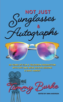 Not Just Sunglasses and Autographs