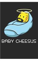 Baby Cheesus