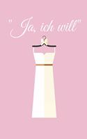 Ja ich will
