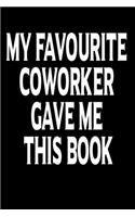Funny Notebook Gift: 110 Page Large 6X 9 Size Humorous Sarcastic Gift of Line Journal Notebook or Diary to Write in for Women Men Friend Coworkers at Office(1 Funny Notebook Gift)