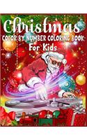 Christmas Color By Number Coloring Book For Kids: christmas color by number kids - color by number coloring books for kids large print - christmas color by number coloring pages for kids