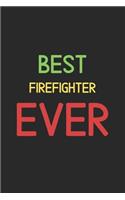 Best Firefighter Ever