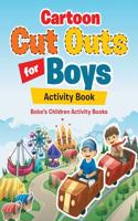 Cartoon Cut Outs for Boys Activity Book