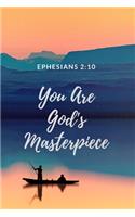 You Are God's Masterpiece Ephesians 2