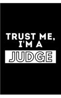 Trust Me, I'm A Judge