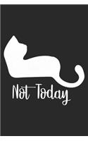 Not Today