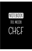 Notebook del Mejor Chef: Libreta de Apuntes Para Cocineros - Appreciation Gift for Cooks Diario Para Escribir, Cuaderno para Regalo. Journal Paper