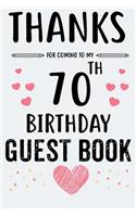70th Birthday Guest Book: Memorial Guestbook Women and Men Signature Memory Book 70. Birthday Message Gift Log Keepsake 120 Pages 6x9