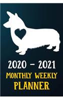 2020 2021 Monthly Weekly Planner: Corgi Puppy Dog 2020 2021 Monthly Weekly Daily Planner Calendar Schedule Organizer Appointment Journal Notebook For Corgi Dog Owners and Puppy Lover