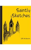 Saintly Sketches