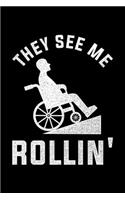 They See Me Rollin'