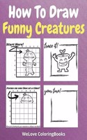 How To Draw Funny Creatures