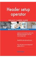 Header setup operator RED-HOT Career Guide; 2575 REAL Interview Questions