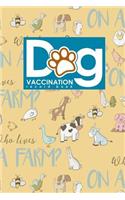 Dog Vaccination Record Book: Dog Vaccine Record Keeper, Vaccination Record Template, Vaccination Book, Vaccine Record, Cute Farm Animals Cover