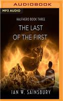 Last of the First
