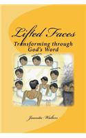 Lifted Faces: Transforming Through God's Word