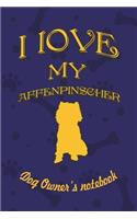 I Love My Affenpinscher - Dog Owner's Notebook
