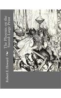 The Phoenix on the Sword: Large Print