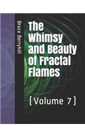 Whimsy and Beauty of Fractal Flames: (Volume 7)