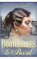 Bootleggers & Basil