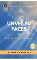 Unveiled Faces