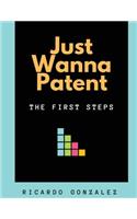 Just Wanna Patent