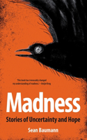 Madness
