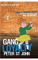 Gang Loyalty