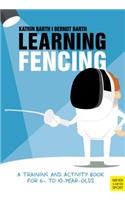 Learning Fencing