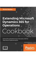 Extending Microsoft Dynamics 365 for Operations Cookbook: Create and extend real-world solutions using Dynamics 365 Operations
