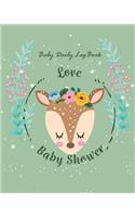 Baby Daily Log Book: Baby Deer Cute Design for Baby's Eat, Sleep, Newborns Breastfeeding Sleeping and Baby Health, Monitor & Record Feeds