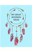 Business Ideas for Women Notebook: 154 Pages Large 8.5 X 11in Size to Record Your Great Plans Boho Feathers Arrows Dreamcatcher Cover