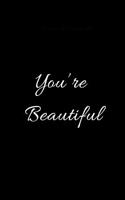 You're Beautiful