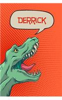 Derrick: Personalized Dino Drawl and Write, Writing Practice Paper for Kids Notebook with Lined Sheets and Space to Doodle for K-5 Students 120 Pages 6x9