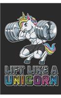 Lift Like a Unicorn: Blank Lined Notebook for Unicorn Lovers and Mythical Creatures Enthusiasts