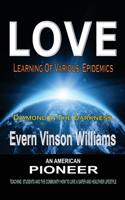 LOVE; Learning of Various Epidemics