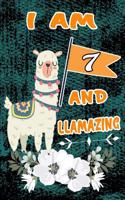 I Am 7 and Llamazing: Happy 7 Birthday Gift Notebook for Kids: Cute Green Vintage Llama Lined Journal