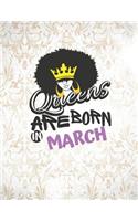 Queens Are Born in March