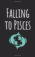 Falling to Pisces