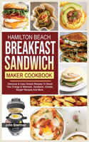 Hamilton Beach Breakfast Sandwich Maker Cookbook