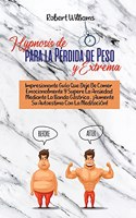 Hipnosis de Pérdida de Peso Rápida Y Extrema