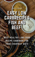 Easy Low CarbRecipes Fish and Beef