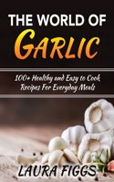 The World of Garlic