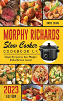 Morphy Richards Slow Cooker Cookbook UK 2023