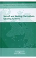 Set-Off and Netting, Derivatives, Clearing Systems