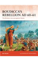 Boudicca's Rebellion AD 60-61