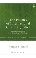 Politics of International Criminal Justice