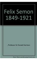 Felix Semon 1849-1921
